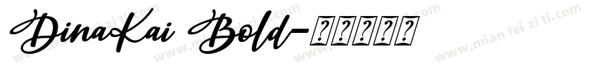 DinaKai Bold字体转换